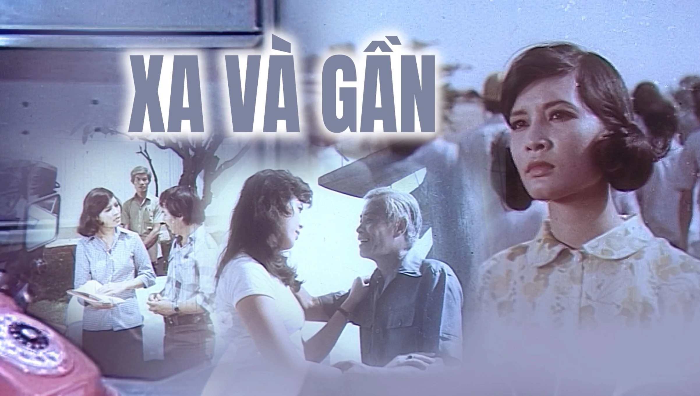 Xa Và Gần